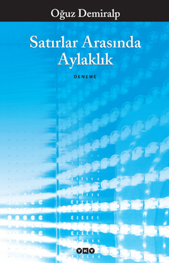 Satırlar Arasında Aylaklık PDF İndir – Oğuz Demiralp