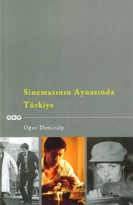 Sinemasının Aynasında Türkiye PDF İndir - Oğuz Demiralp 6 Sinemasının Aynasında Türkiye PDF İndir – Oğuz Demiralp