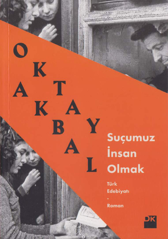 Suçumuz İnsan Olmak (Doğan Egmont) PDF İndir – Oktay Akbal