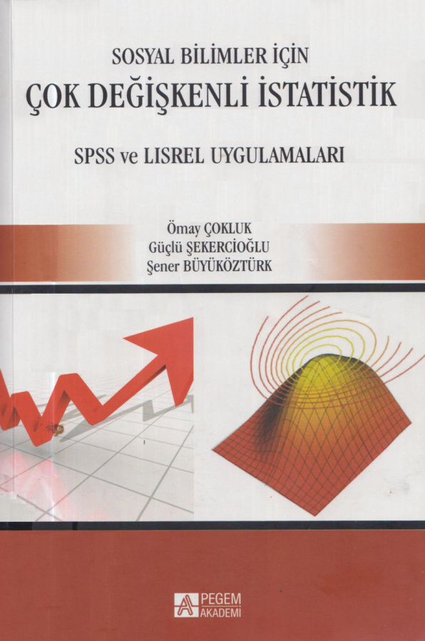 Sosyal Bilimler İçin Çok Değişkenli İstatistik: SPSS ve Lisrel Uygulamaları PDF İndir – Ömay Çokluk vd.