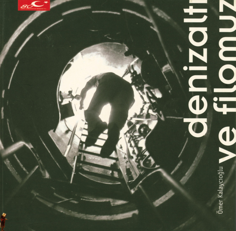 Denizaltı ve Filomuz PDF İndir – Ömer Kalaycıoğlu