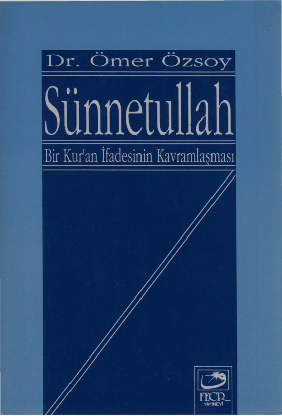 Sunnetullah: Bir Kuran İfadesinin Kavramsallasmasi PDF İndir – Ömer Özsoy