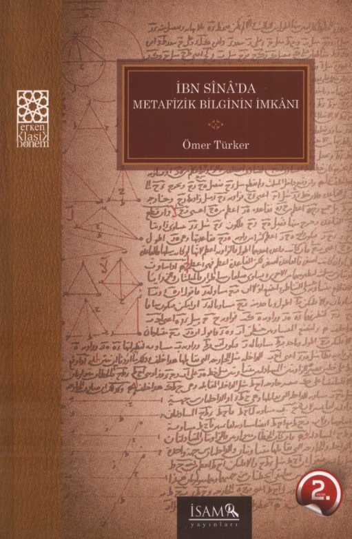 İbn Sina’da Metafizik Bilginin İmkanı PDF İndir – Ömer Türker