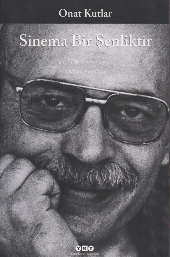 Sinema Bir Şenliktir PDF İndir – Onat Kutlar