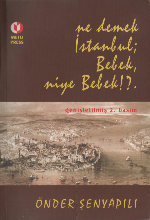 Ne Demek İstanbul Bebek Niye Bebek PDF İndir – Önder Şenyapılı