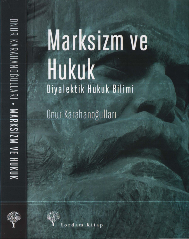 Marksizm ve Hukuk: Diyalektik Hukuk Bilimi PDF İndir – Onur Karahanoğulları