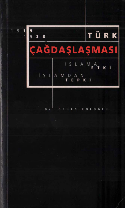 Türk Çağdaşlaşması 1919-1938 PDF İndir – Orhan Koloğlu