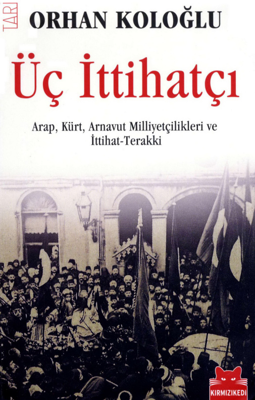 Üç İttihatçı PDF İndir – Orhan Koloğlu