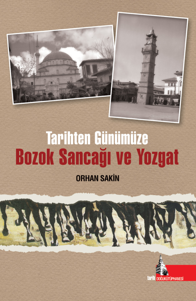 Tarihten Günümüze Bozok Sancağı ve Yozgat PDF İndir – Orhan Sakin
