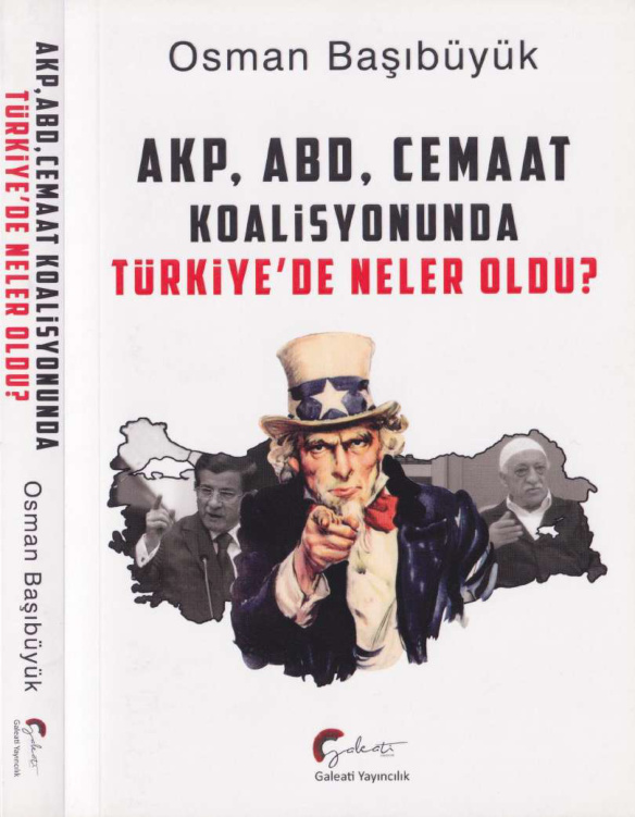 AKP ABD Cemaat Koalisyonunda Türkiyede Neler Oldu PDF İndir - Osman Başıbüyük 2 AKP ABD Cemaat Koalisyonunda Türkiyede Neler Oldu PDF İndir – Osman Başıbüyük