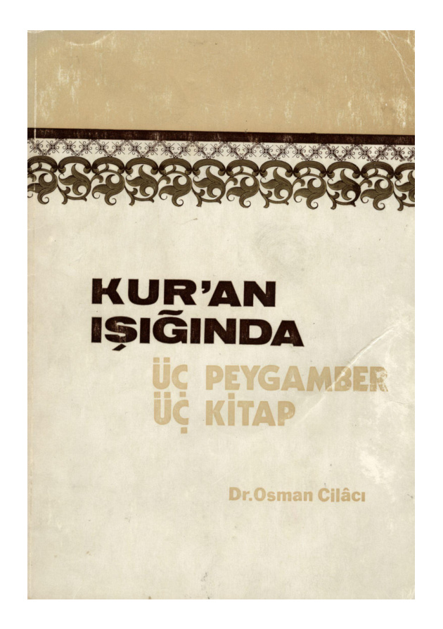 Osman Cilaci Kuran Isiginda Uc Peygamber Uc Kitap Tevrat Incil Kuran Kitap Kapağı