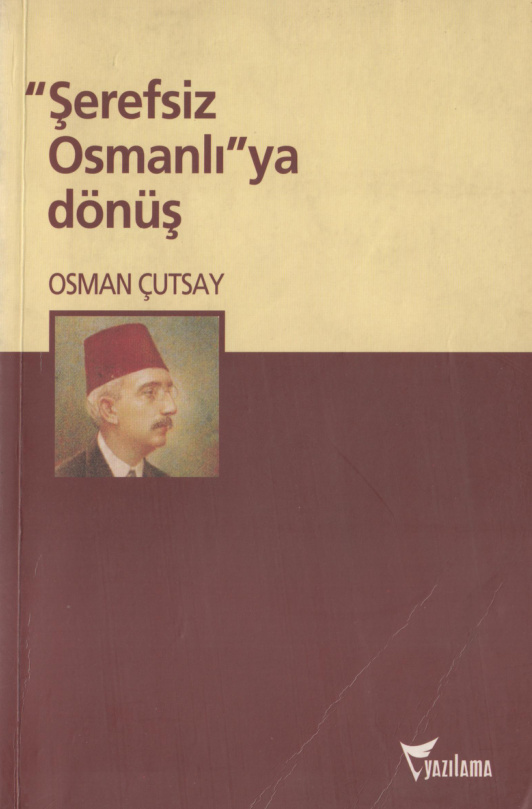 Şerefsiz Osmanlı’ya Dönüş PDF İndir – Osman Çutsay