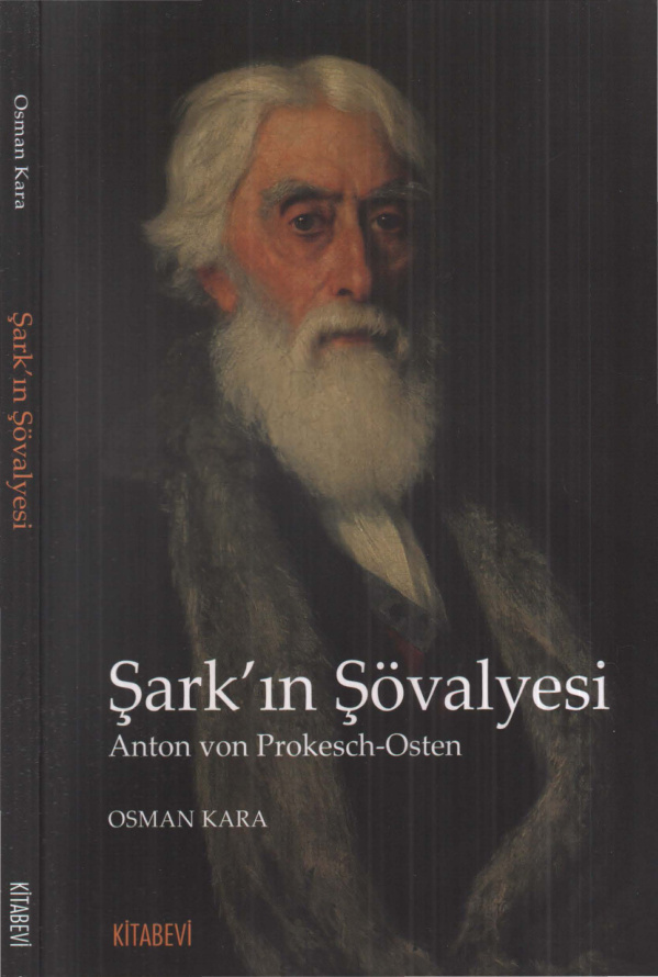 Şark’ın Şövalyesi: Anton von Prokesch-Osten PDF İndir – Osman Kara
