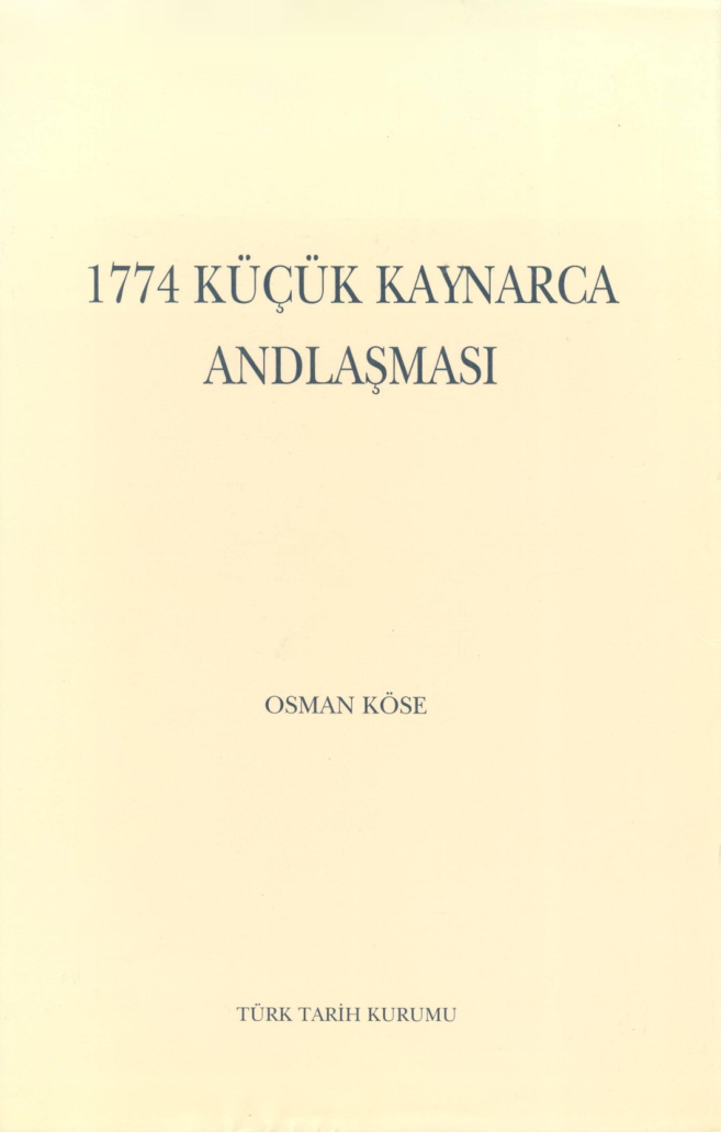 1774 Küçük Kaynarca Andlaşması PDF İndir – Osman Köse