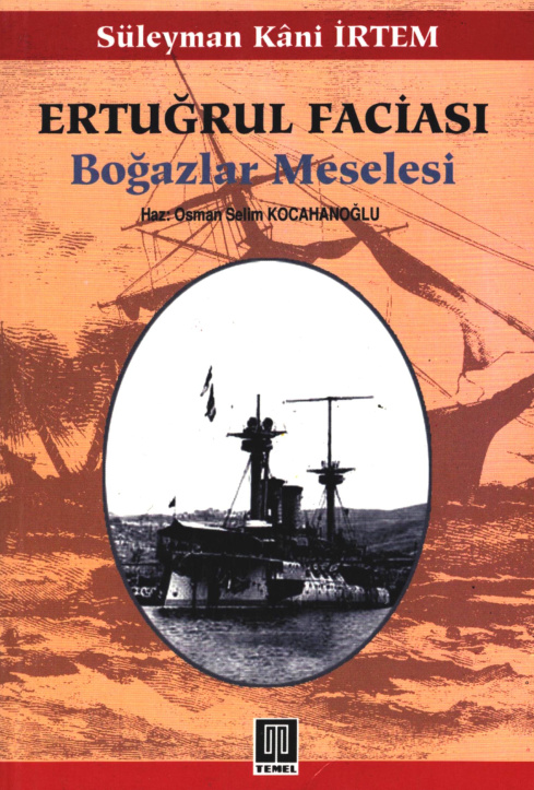 Ertuğrul Faciası Boğazlar Meselesi PDF İndir – Osman Selim Kocahanoğlu