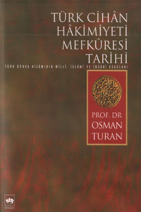Türk Cihân Hâkimiyeti Mefkûresi PDF İndir – Osman Turan