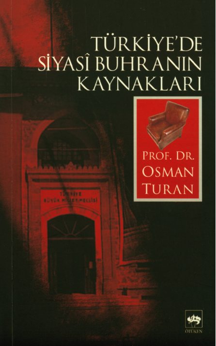 Türkiyede Siyasi Buhranın Kaynakları PDF İndir – Osman Turan