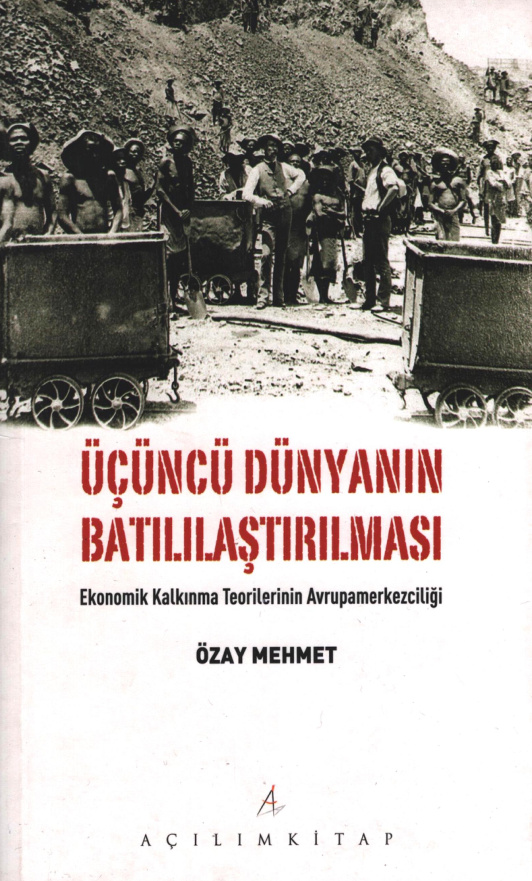 Üçüncü Dünyanın Batılılaştırılması PDF İndir – Özay Mehmet