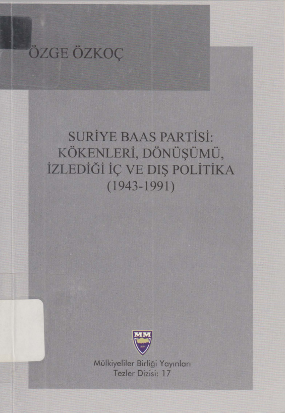 Suriye Baas Partisi Kökenleri Dönüşümü (1943-1991) PDF İndir – Özge Özkoç