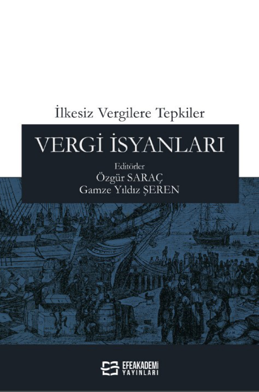 İlkesiz Vergilere Tepkiler: Vergi İsyanları PDF İndir – Özgür Saraç, Gamze Yıldız Şeren
