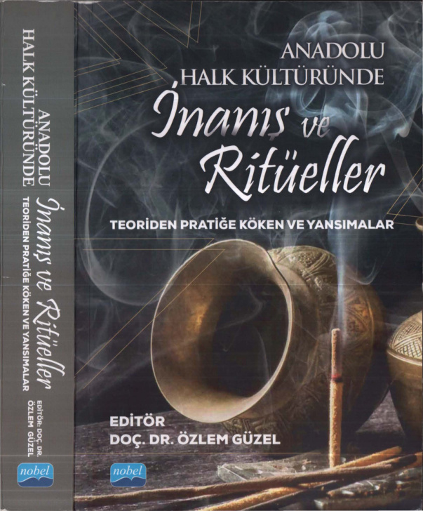 Anadolu Halk Kültüründe İnanış ve Ritüeller PDF İndir – Özlem Güzel