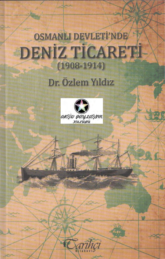 Özlem Yıldız Osmanlı Devletinde Deniz Ticareti Tarihçi Kitabevi Kitap Kapağı