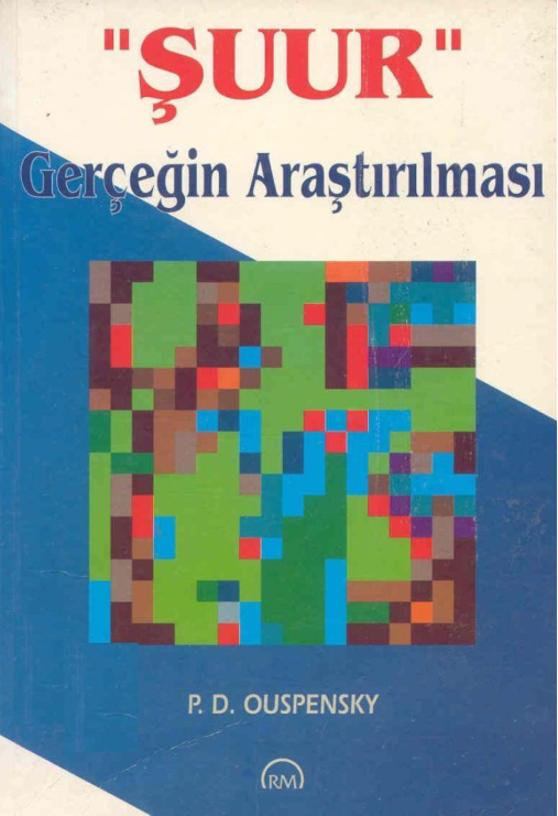 Şuur: Gerçeğin Araştırılması PDF İndir – P. D. Ouspensky