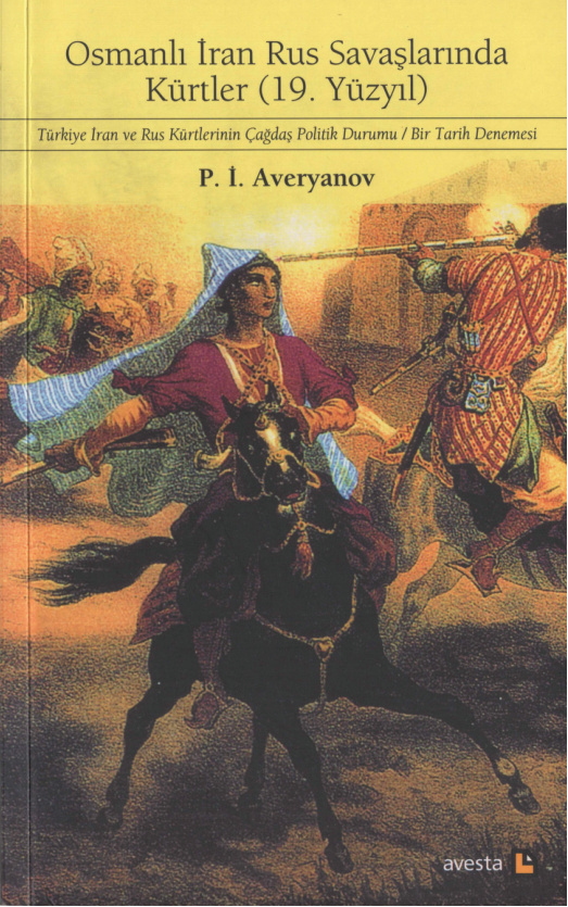 Osmanlı İran Rus Savaşlarında Kürtler PDF İndir - P. İ. Averyanov 11 Osmanlı İran Rus Savaşlarında Kürtler PDF İndir – P. İ. Averyanov