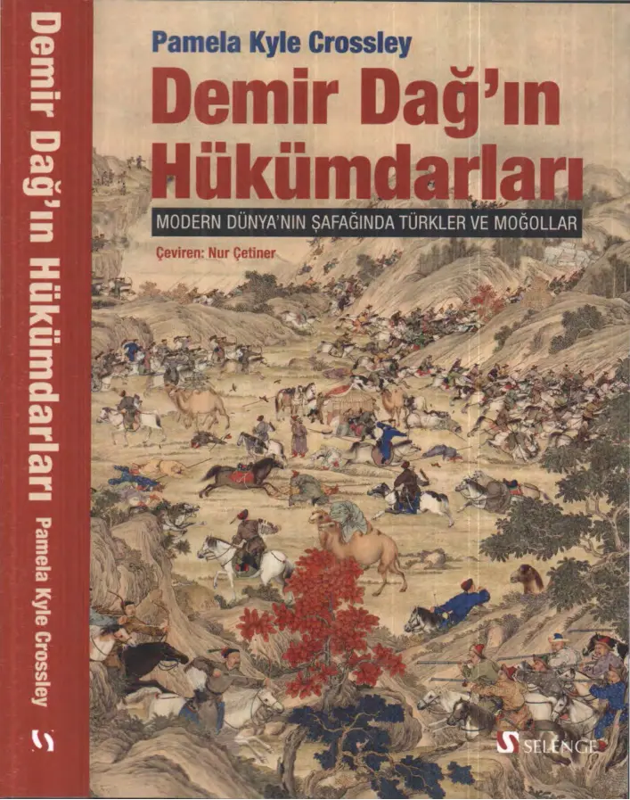 Pamela Kyle Crossley Demir Dağ'ın Hükümdarları Selenge Yayınları Kitap Kapağı