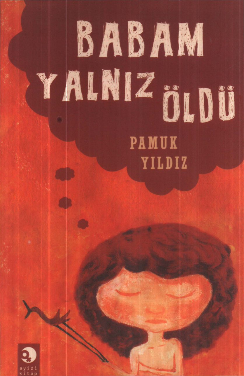 Babam Yalnız Öldü PDF İndir - Pamuk Yıldız 7 Babam Yalnız Öldü PDF İndir – Pamuk Yıldız