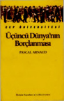 Üçüncü Dünya’nın Borçlanması PDF İndir – Pascal Arnaud
