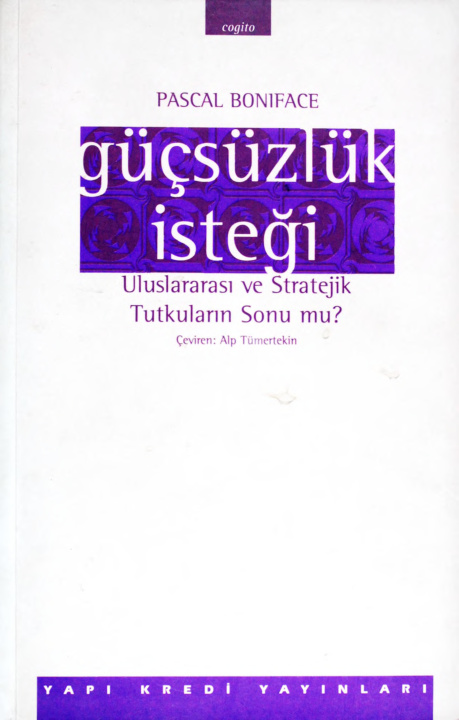 Güçsüzlük İsteği PDF İndir – Pascal Boniface