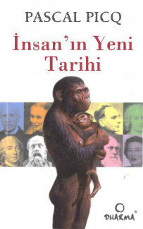 İnsanın Yeni Tarihi PDF İndir – Pascal Picq