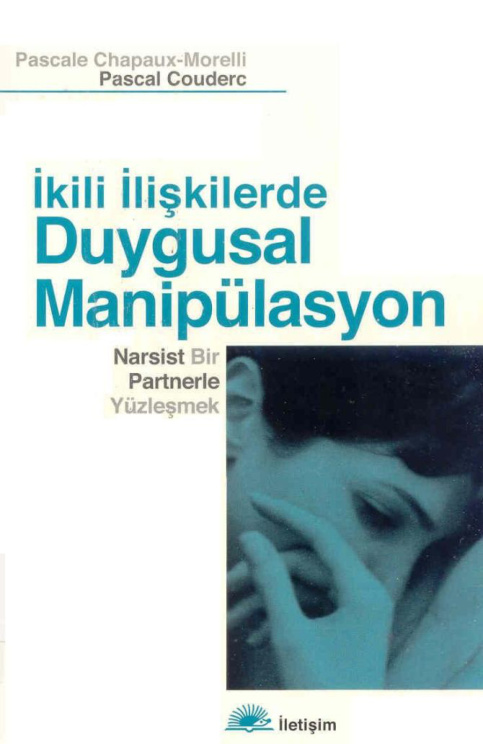 İkili İlişkilerde Duygusal Manipulasyon PDF İndir – Pascale Chapaux-Morelli, Pascal Couderc