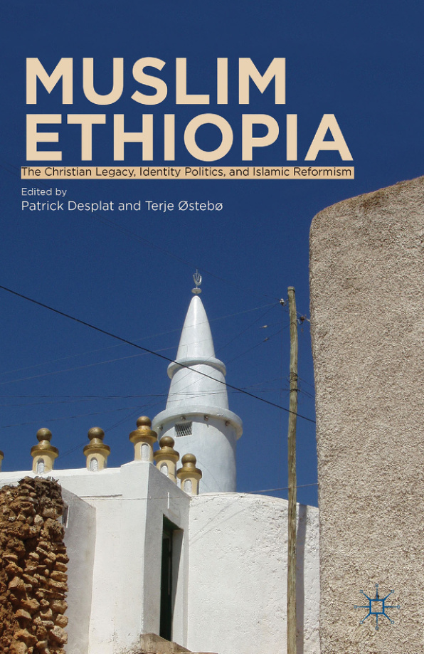 Muslim Ethiopia: The Christian Legacy PDF İndir – Patric Desplat, Terje Ostebo