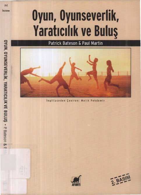 Oyun Oyunseverlik Yaratıcılık ve Buluş PDF İndir – Patrick Bateson, Paul Martin