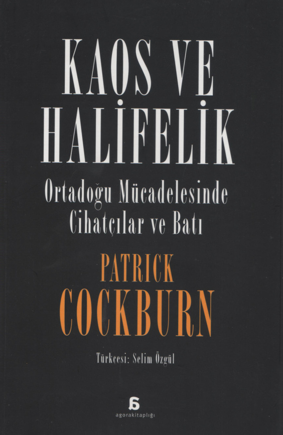 Kaos ve Halifelik PDF İndir - Patrick Cockburn 10 Kaos ve Halifelik PDF İndir – Patrick Cockburn