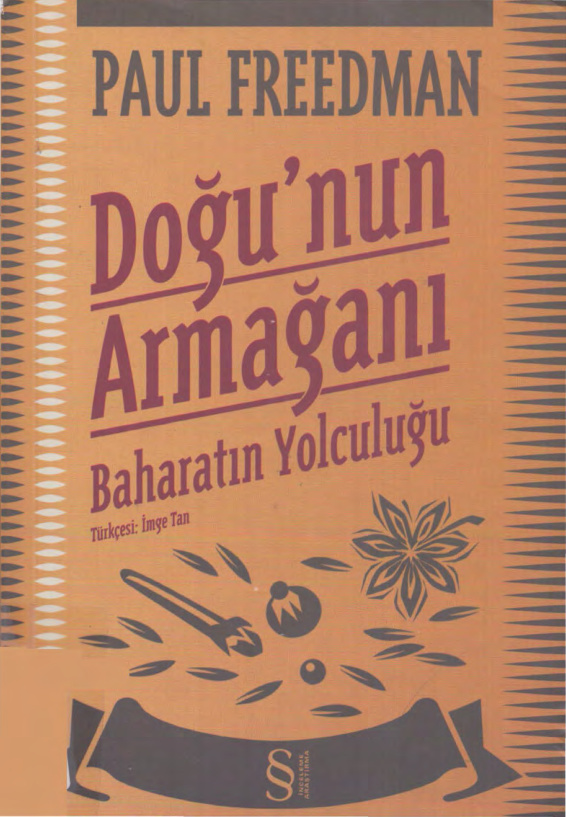Doğu’nun Armağanı: Baharatın Yolculuğu PDF İndir – Paul Freedman