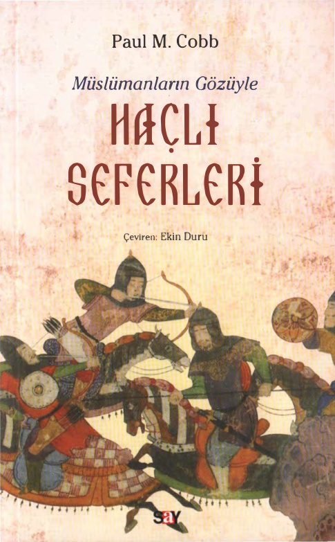 Müslümanların Gözüyle Haçlı Seferleri PDF İndir – Paul M. Cobb