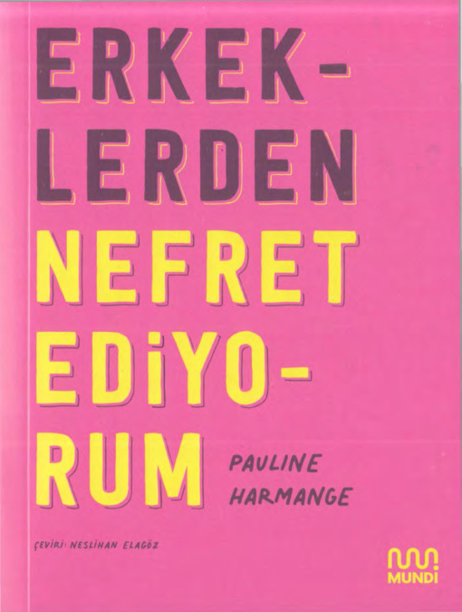 Erkeklerden Nefret Ediyorum PDF İndir – Pauline Harmange