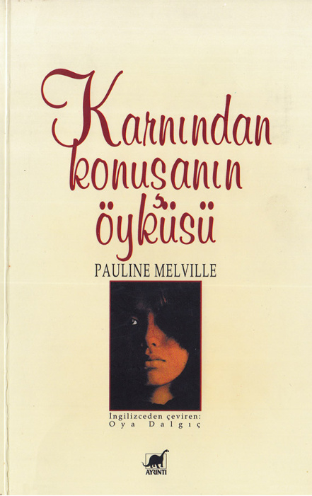 Karnından Konuşanın Öyküsü PDF İndir - Pauline Melville 2 Karnından Konuşanın Öyküsü PDF İndir – Pauline Melville