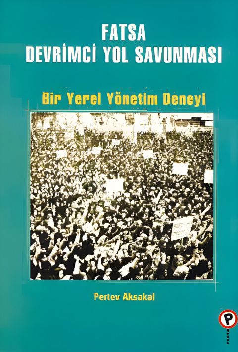 Fatsa Devrimci Yol Savunması PDF İndir – Pertev Aksakal