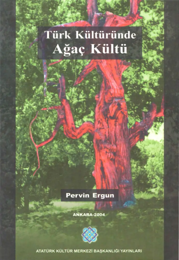 Türk Kültüründe Ağaç Kültü PDF İndir – Pervin Ergün