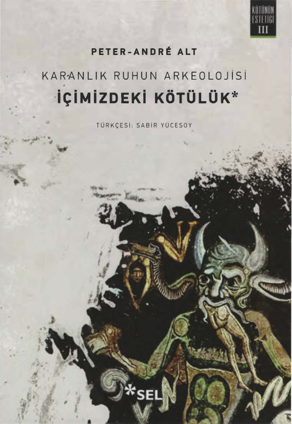 Kötünün Estetiği III: İçimizdeki Kötülük PDF İndir – Peter-André Alt
