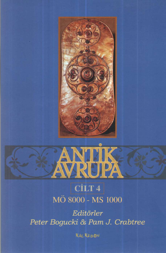 Antik Avrupa Cilt IV PDF İndir - Peter Bogucki, Pam J. Crabtree 10 Antik Avrupa Cilt IV PDF İndir – Peter Bogucki, Pam J. Crabtree