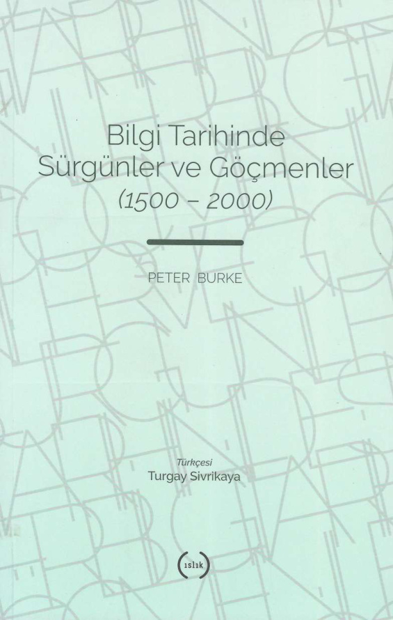 Bilgi Tarihinde Sürgünler ve Göçmenler PDF İndir – Peter Burke