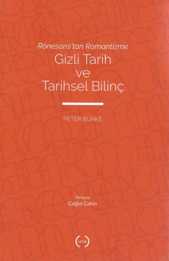 Rönesans’tan Romantizme Gizli Tarih ve Tarihsel Bilinç PDF İndir – Peter Burke