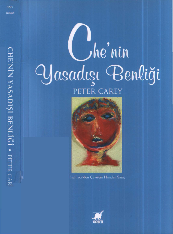 Che’nin Yasadışı Benliği PDF İndir – Peter Carey