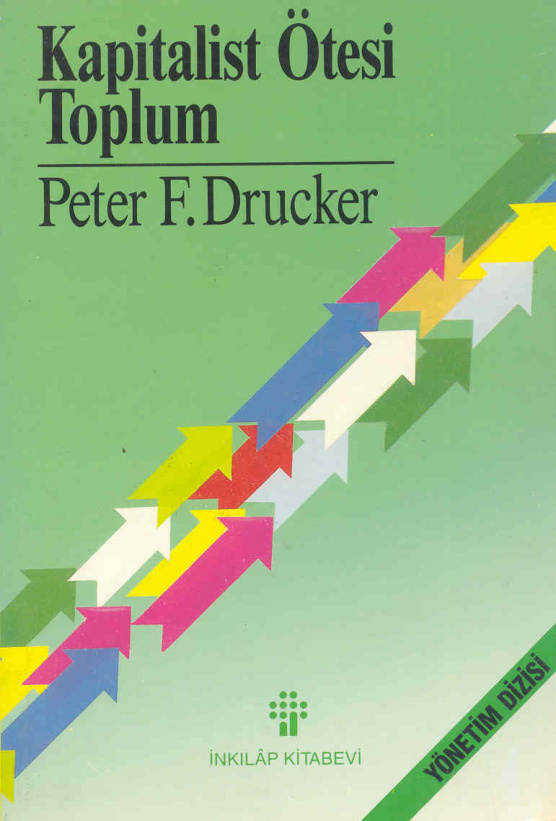 Kapitalist Ötesi Toplum PDF İndir – Peter F. Drucker