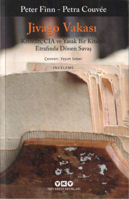 Jivago Vakası: Kremlin, CIA ve Yasak Bir Kitap PDF İndir - Peter Finn, Petra Couvee 9 Jivago Vakası: Kremlin, CIA ve Yasak Bir Kitap PDF İndir – Peter Finn, Petra Couvee